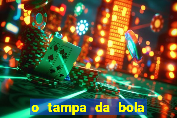 o tampa da bola ao vivo